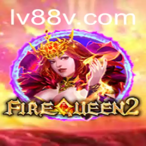 FireQueen2: Mastering the Legendary Game of Adventure and Strategy